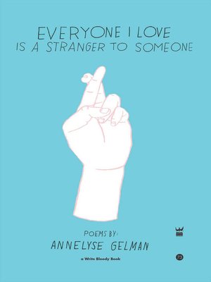 cover image of Everyone I Love is a Stranger to Someone